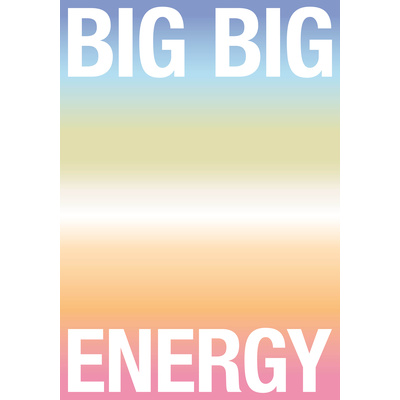 Print Big Energy / Playlist Of Love